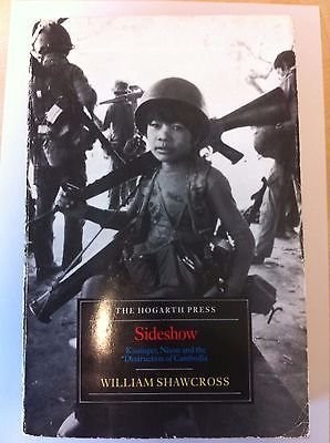 William Shawcross: Sideshow (1991, The Hogarth Press)