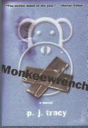 P. J. Tracy: Monkeewrench (2003, Thorndike Press)