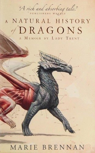 Marie Brennan: A Natural History of Dragons (2014, Titan Books, Titan Books Limited)