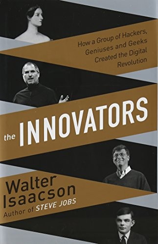 Walter Isaacson: Innovators (Hardcover, 2014, Simon & Schuster)
