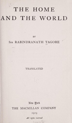 Rabindranath Tagore: The home and the world. (1919, The Macmillan Company)