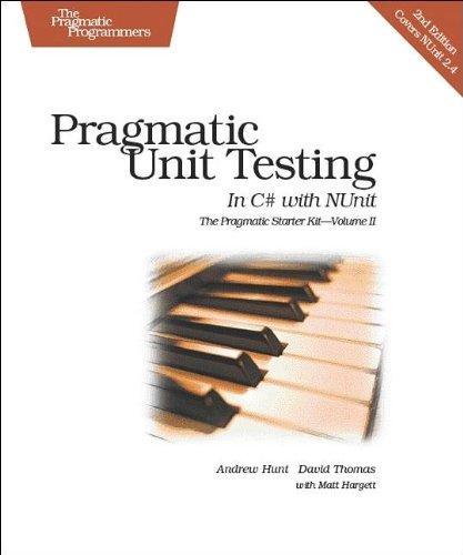 Dave Thomas, Andy Hunt: Pragmatic Unit Testing in C# with NUnit (2007, The Pragmatic Programmer, LLC)