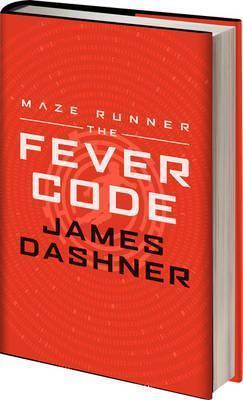 James Dashner: The Fever Code (2016)