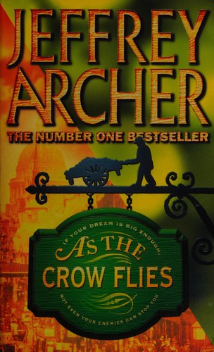 Jeffrey Archer: As the crow flies (Hardcover, 1993, HarperCollins)