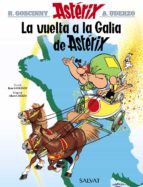 René Goscinny, Albert Uderzo: la vuelta ala galia de astérix (2017, salvat, Editorial Bruño, EDITORIAL BRUÑO)