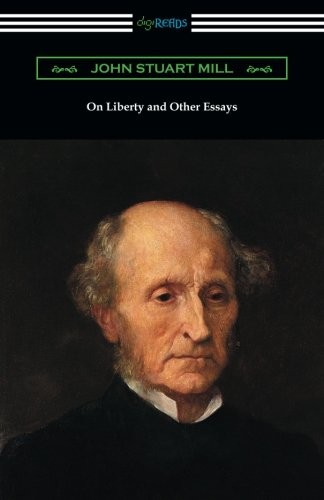 John Stuart Mill: On Liberty and Other Essays (Paperback, 2016, Digireads.com)