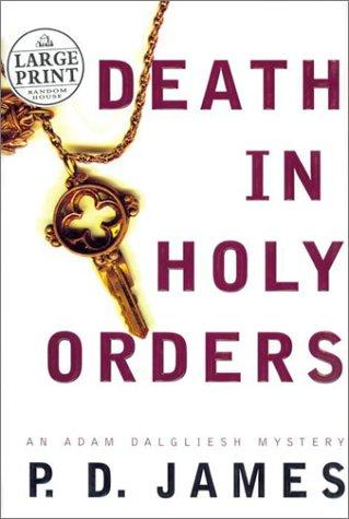 P. D. James: Death in holy orders (2001, Random House Large Print)