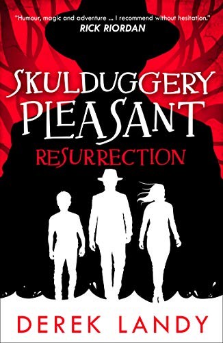 Derek Landy: Resurrection (Skulduggery Pleasant, Book 10) (Paperback, 2019, HarperCollinsChildren'sBooks)