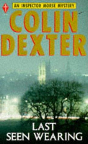 Colin Dexter: Last Seen Wearing (Pan Crime) (Paperback, 1991, Pan Books)