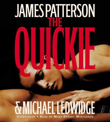 James Patterson, Michael Ledwidge: The Quickie (AudiobookFormat, 2007, Hachette Audio)