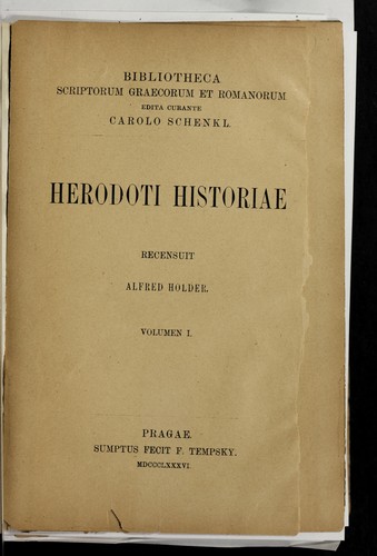 Herodote, Alfred Theophil Holder: Herodoti Historiae (Ancient Greek language, 1886, sumptus fecit F. Tempsky)