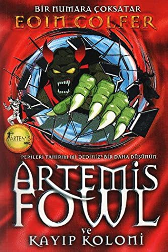 Eoin Colfer: Artemis Fowl Ve KayIp Koloni (Paperback, 2009, Artemis Yayinlari)