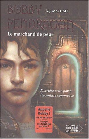 D. J. MacHale: Collection #1 à 10 Bobby Pendragon (French language, 2003)