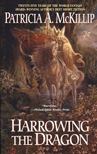 Patricia A. McKillip: Harrowing the Dragon (2006, Ace Trade)