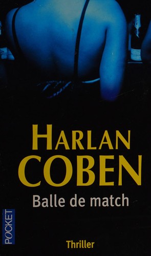 Harlan Coben: Balle de match (French language, 2005, Pocket)