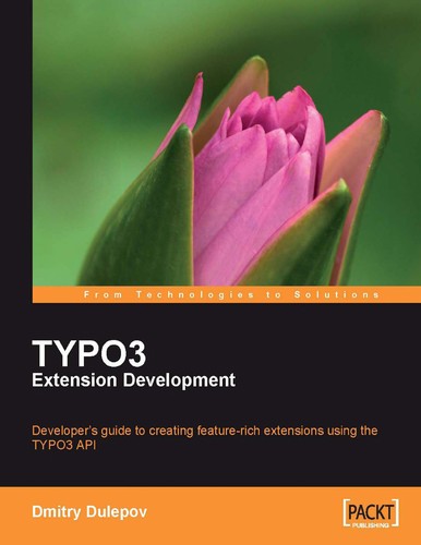 Dmitry Dulepov: TYPO3 extension development (EBook, 2008, Packt Pub.)