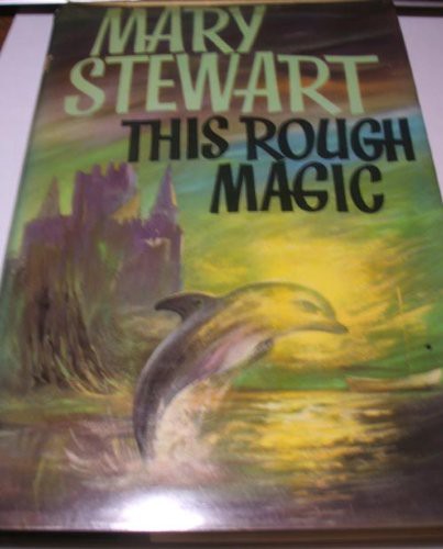 Mary Stewart: This Rough Magic (Hardcover, 1964, Brand: William Morrow n Co, William Morrow & Co)