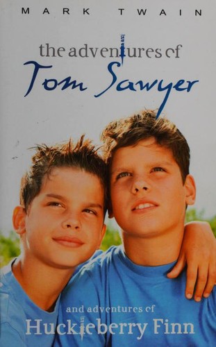 Mark Twain: The Adventures of Tom Sawyer and The Adventures of Huckleberry Finn (Paperback, 2011, SoHoBooks)