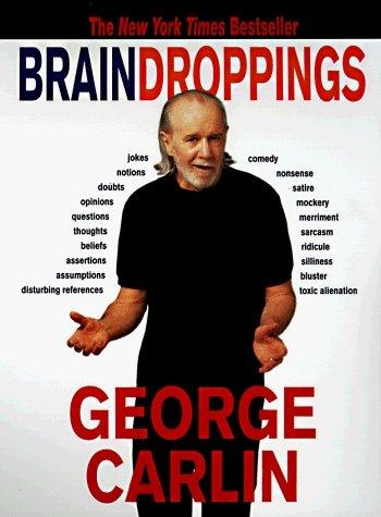 George Carlin: Brain Droppings