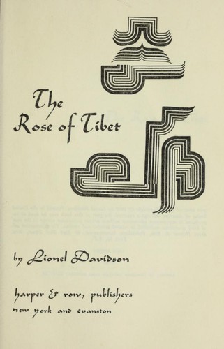Lionel Davidson: The rose of Tibet. (1962, Harper & Row)