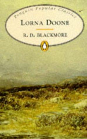 R. D. Blackmore: Lorna Doone (1994, Penguin Books Ltd)