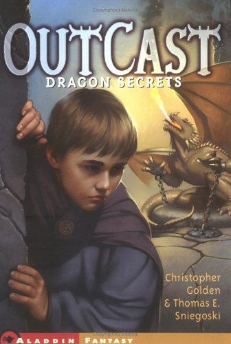 Nancy Holder, Thomas E. Sniegoski: Dragon Secrets (OutCast) (Paperback, 2004, Aladdin)