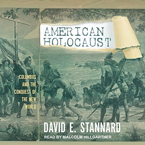 Malcolm Hillgartner, David E. Stannard: American Holocaust (AudiobookFormat, 2017, Tantor Audio)