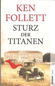 Ken Follett: Sturz der Titanen (Paperback, 2014, Weltbild)