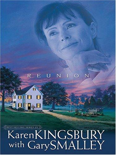 Karen Kingsbury: Reunion (2005, Thorndike Press)