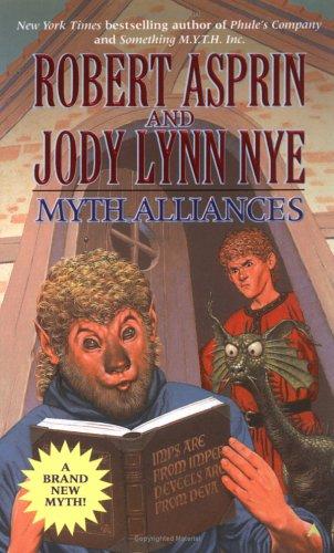 Robert Asprin, Jody Lynn Nye: Myth Alliances (Myth Adventures) (2004, Ace)
