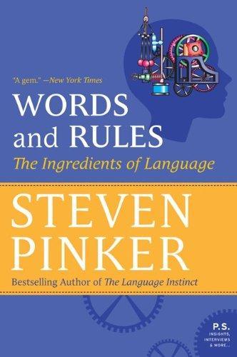 Steven Pinker: Words and Rules : The Ingredients of Language (2011, HarperCollins)