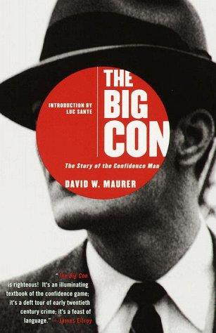 David Maurer, David W. Maurer: The Big Con (1999, Anchor)