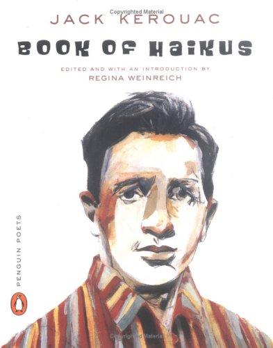 Jack Kerouac: Book of haikus (2003, Penguin Poets)