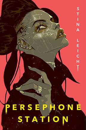 Stina Leicht: Persephone Station (EBook, 2021, Gallery / Saga Press)