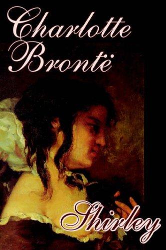 Charlotte Brontë: Shirley (Paperback, 2004, Wildside Press)