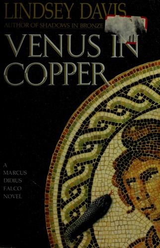 Lindsey Davis: Venus in copper (1991, Crown Publishers)