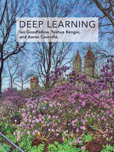 Francis Bach, Ian Goodfellow, Yoshua Bengio, Aaron Courville: Deep Learning (Hardcover, 2017, MIT Press)