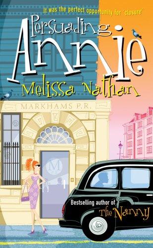 Melissa Nathan: Persuading Annie (Paperback, 2007, Arrow)