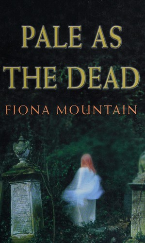 Fiona Mountain: Pale as the dead (2003, Magna Large Print Books)