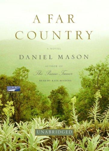 Mason, Daniel, Librada Maria Piñero Garcia: A Far Country (AudiobookFormat, 2007, Books on Tape)