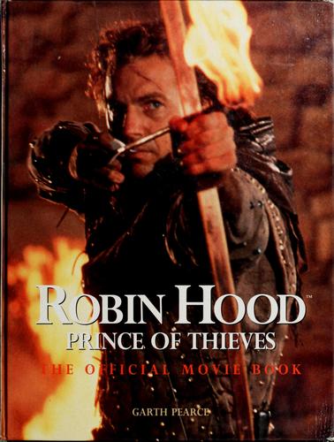 Garth Pearce: Robin Hood, prince of thieves (1991, Mallard Press, Bdd Promotional Book Co)