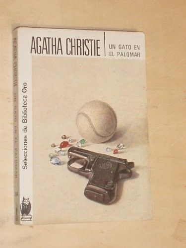 Agatha Christie: UN GATO EN EL PALOMAR (Paperback, 1998, EDITORIAL MOLINO)