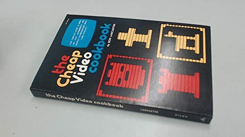 Don Lancaster: The cheap video cookbook (1978, H. W. Sams)