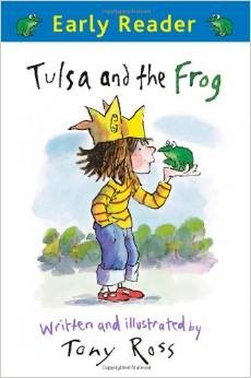 Tony Ross: Tulsa and the Frog (2013, Orion)