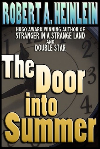 Robert A. Heinlein: The Door into Summer (AudiobookFormat, 2013, Robert A. Heinlein (Amazon Digital Services, Inc.))