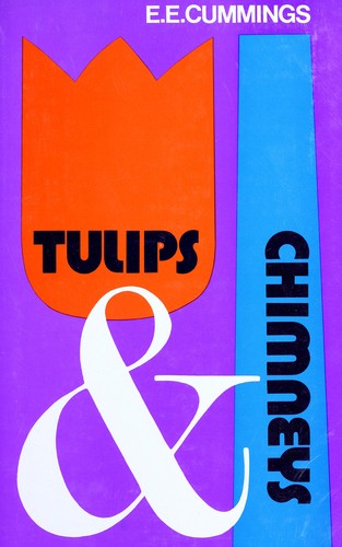 E. E. Cummings: Tulips & chimneys (1976, Liveright)