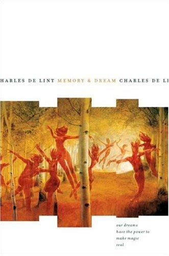 Charles de Lint: Memory and Dream (Newford) (Paperback, Orb Books)