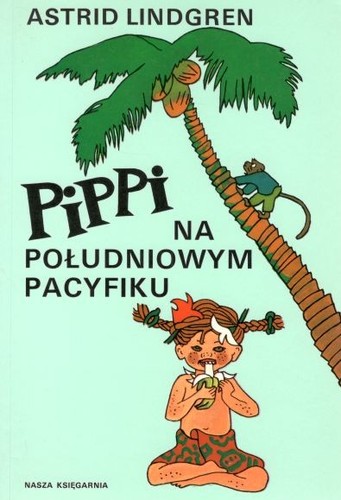 Astrid Lindgren: Pippi na południowym Pacyfiku (Paperback, Polish language, 2001, Nasza Księgarnia)