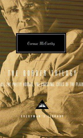 Cormac McCarthy: The border trilogy (1999, Knopf)