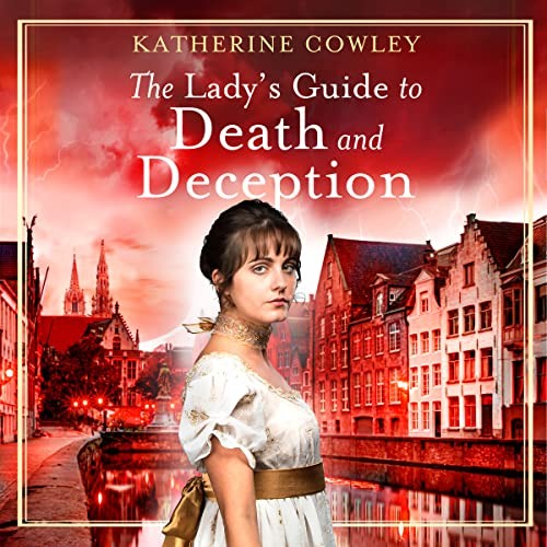 Alison Larkin, Katherine Cowley: The Lady's Guide to Death and Deception (AudiobookFormat, 2022, Dreamscape Media)